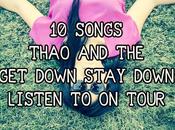 Songs Thao Down Stay Listen Tour