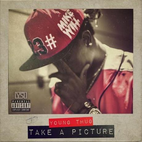 Mike WiLL Made-It & Young Thug - Take A Picture