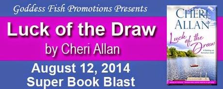 LUCK OF THE DRAW BY CHERI ALLAN SUPER BOOK BLAST +GIVEAWAY