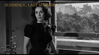 HIT ME WITH YOUR BEST SHOT: Suddenly, Last Summer