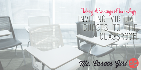 Inviting Virtual Guests to the Classroom