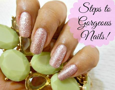 Steps to Gorgeous Nails...