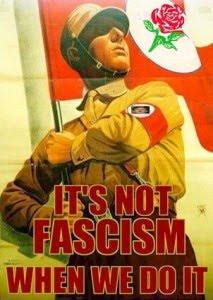 not fascism when we do it