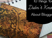 Things Didn't Know About Bloggers