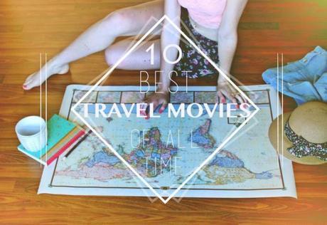 16 Best Travel Movies of All Time