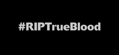RIP-True-Blood