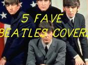 Fave Beatles Covers