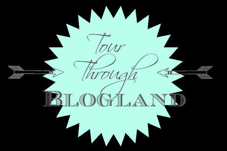 Tour Through Blogland Tour Through Blogland