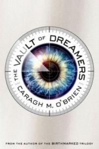 It’s Monday, August 25th! What Are You Reading? The Vault of Dreamers by Caragh M. O'Brien