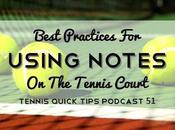 Best Practices Using Notes Tennis Court Quick Tips Podcast