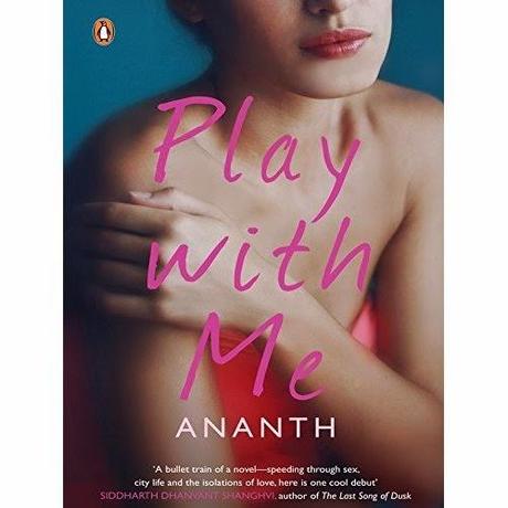 Play With Me by Ananth - Book Review