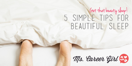 5 Simple Tips for Beautiful Sleep