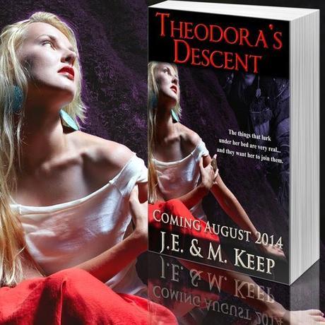 Theodora's Descent by J.E. & M. Keep: Spotlight with Teasers
