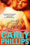 Dare to Desire (Dare to Love, #2)