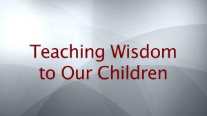 Teaching Wisdom