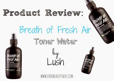 Breath of Fresh Air Toner Water by Lush