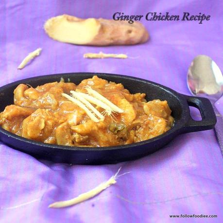 GINGER CHICKEN RECIPE | HOW TO MAKE GINGER CHICKEN -INDIAN STYLE 