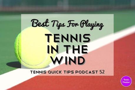 Best-Tips-For-Playing-Tennis-Wind