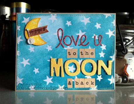 Love you to the MOON & back by Tarynne Wise