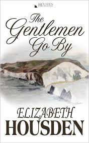 AS THE GENTLEMEN GO BY -BY ELIZABETH HOUSDEN