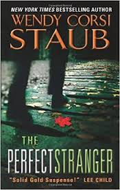 THE PERFECT STRANGER BY WENDY CORSI STAUB- BOOK REVIEW