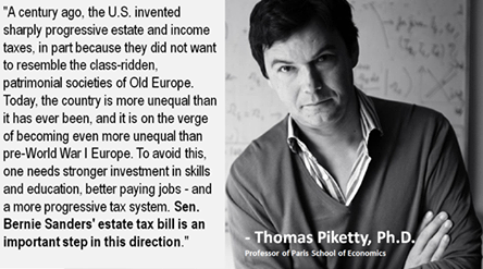 Sanders Proposes Wealth Tax; Piketty, Reich Applaud: http://www.sanders.senate.gov/newsroom/recent-business/sanders-proposes-wealth-tax-piketty-reich-applaud