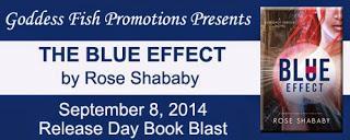 THE BLUE EFFECT BY ROSE SHABABY RELEASE DAY BOOK BLAST+GIVEWAY
